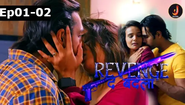 Watch Revenge The Badla 2024 S01 Ep01 02 Jalva UNRATED Hindi Hot